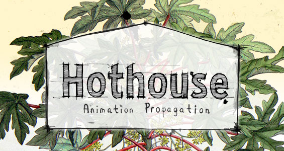 Hothouse 7: Call for submissions Hothouse 7: Call for submissions