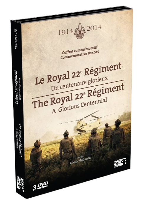 Royal 22e Regiment / Un Centenaire Glorieux - A Glorious Centennial 