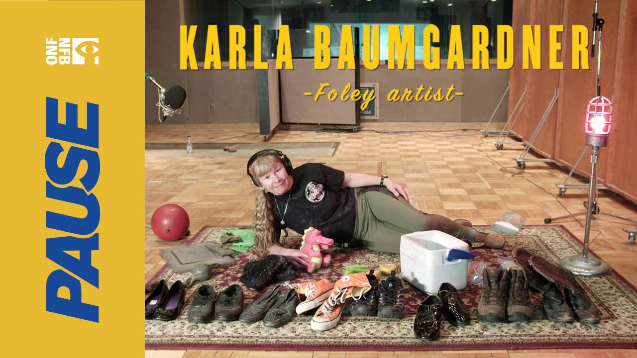 NFB Pause With Foley Artist Karla Baumgardner