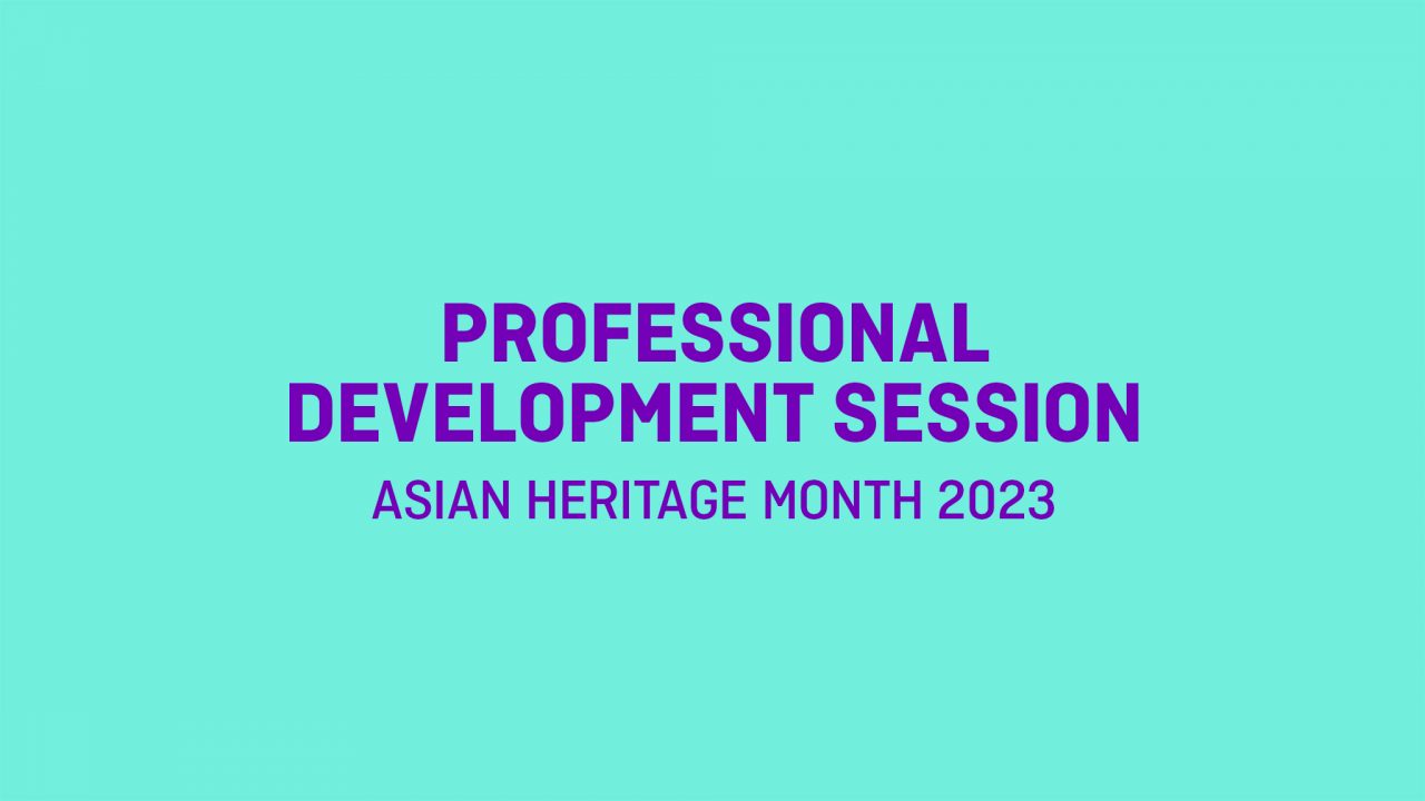 PD Session | Asian Heritage Month